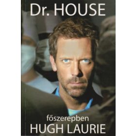 Paul Challen: Dr. House (főszerepben Hugh Laurie)
