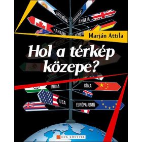 Marján Attila: Hol a térkép közepe?