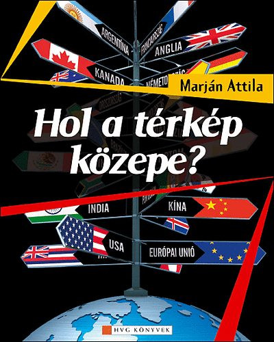 Marján Attila: Hol a térkép közepe?