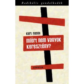 Kurt Flasch: Miért nem vagyok keresztény?