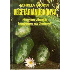 Schirilla György: Vegetáriánuskönyv