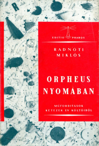 Radnóti Miklós: Orpheus nyomában (reprint kiadás)