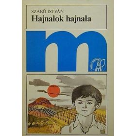Szabó István: Hajnalok hajnala