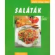 Holló és Társa: Saláták (Könnyen, Gyorsan, Finomat)