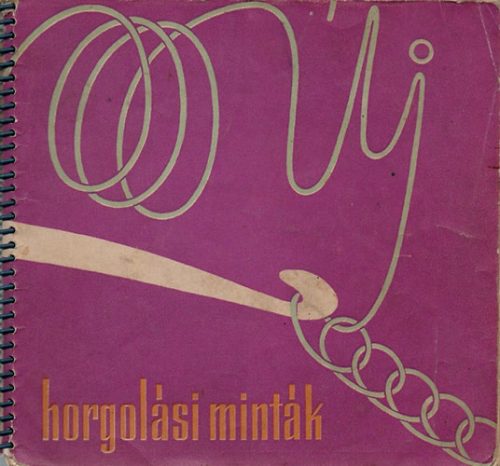 Krősz Jolán; Karalyos Margit: Új horgolási minták
