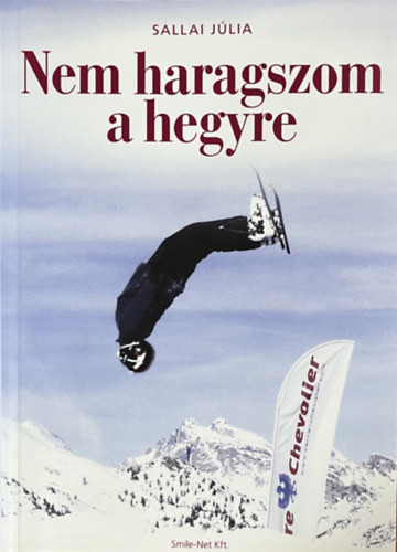 Sallai Júlia: Nem haragszom a hegyre