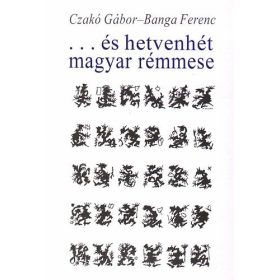  Czakó-Banga: ...és hetvenhét magyar rémmese-A szépasszony szalonja 1989-1995