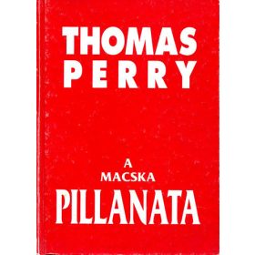 Thomas Perry: A macska pillanata