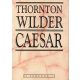 Thornton Wilder: Caesar