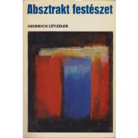 Heinrich Lützeler: Absztrakt festészet