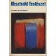Heinrich Lützeler: Absztrakt festészet