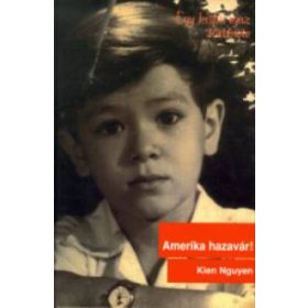 Kien Nguyen: Amerika hazavár!