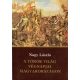 Nagy László: A török világ végnapjai Magyarországon