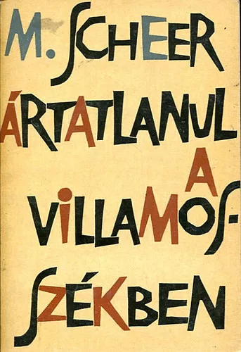 Maximilian Scheer: Ártatlanul a villamosszékben