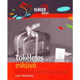 Helmanis, Lisa: Tökéletes esküvő