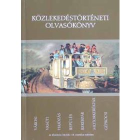   Csóti Ferenc (szerk.): Közlekedéstörténeti olvasókönyv