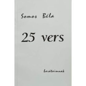 Somos Béla: 25 vers barátaimnak