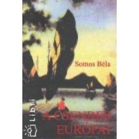 Somos Béla: A csendes európai