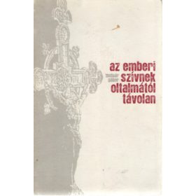 Molnár Gábor: Az emberi szívnek oltalmától távolan