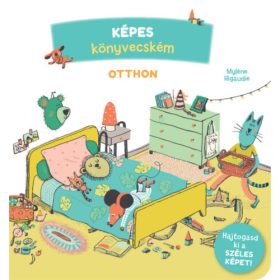Myléne Rigaudie: Képes könyvecském 2. - Otthon