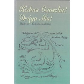   Kedves Csinszka! Drága Mis! -Babits és Csinszka levelezése