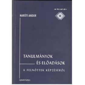  Maróti Andor: Tanulmányok és előadások a felnőttek képzéséről