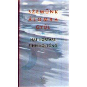 Szemünk álomra gyúl