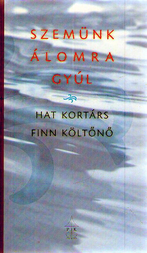 Szemünk álomra gyúl