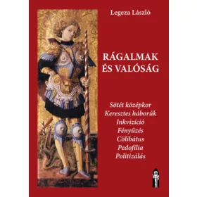 Legeza László: Rágalmak és valóság
