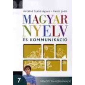   Antalné Szabó Ágnes-Raátz judit: Magyar nyelv és kommunikáció munkafüzet 7.