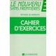 CLE International: Le nouveau sans frontieres 3 cahier d'exercices