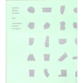 Halasi Rita Mária (szerk.): Magyar design évkönyv 2013