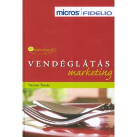 Vaszari Tamás: Vendéglátás marketing