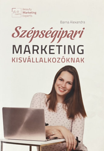 Barna Alexandra: Szépségipari marketing kisvállalkozóknak