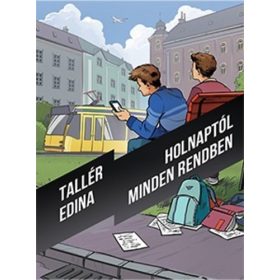 Tallér Edina: Holnaptól minden rendben