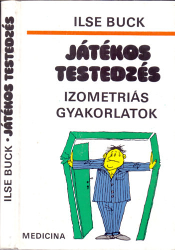 Ilse Buck: Játékos testedzés - Izometriás gyakorlatok