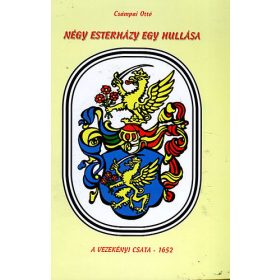 Csámpai Ottó: Négy Esterházy egy hullása