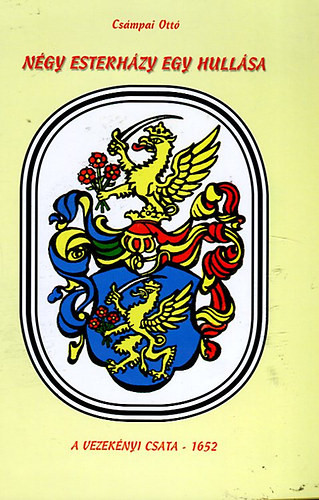 Csámpai Ottó: Négy Esterházy egy hullása