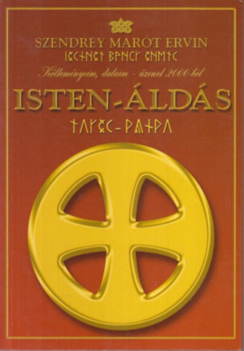 Szendrey Marót Ervin: Isten-áldás