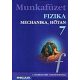 Kövesdi; Molnár; Miskolczi: Fizika 7. - Mechanika, hőtan munkafüzet