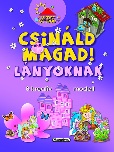 Csináld magad! - Lányoknak