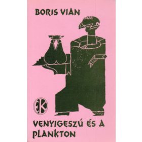 Boris Vian: Venyigeszú és a plankton