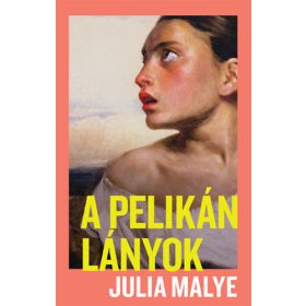 Malye, Julia: A pelikánlányok