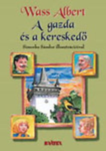 Wass Albert: A gazda és a kereskedő (Válogatott magyar népmesék 8.)