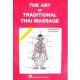 Asokananda (Harald Brust): The Art of Traditional Thai Massage