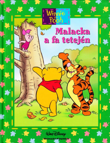 Walt Disney: Malacka a fa tetején