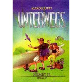 Maros Judit: Unterwegs Német II. tankönyv - NT-56326/II