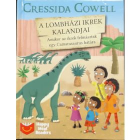   Cressida Cowell: Amikor az ikrek felmásztak egy Camarasaurus hátára (A lombházi ikrek kalandjai 4.)