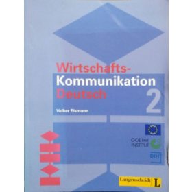 Volker Eismann: Wirtschafts-Kommunikation Deutsch - Band 2