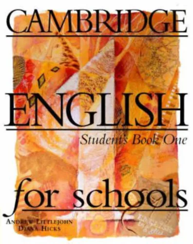 Littlejohn, A,, D. Hicks: Cambridge English for schools - Student's book one